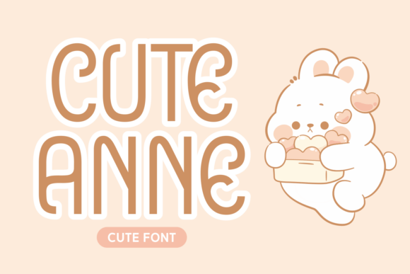 Cute Anne: A Font for Creative Campaigns