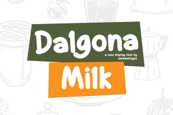 Dalgona Milk Font