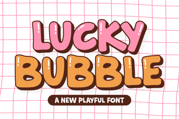 Lucky Bubble: A Font for Creative Campaigns