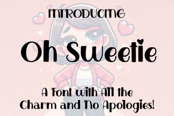 Oh Sweetie: A Font That Speaks Volumes