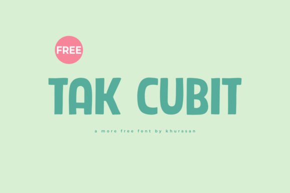 Tak Cubit: A Cute Display Font for Creative Campaigns