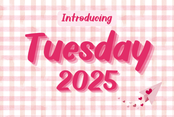 Tuesday 2025 Font for Editorial Design